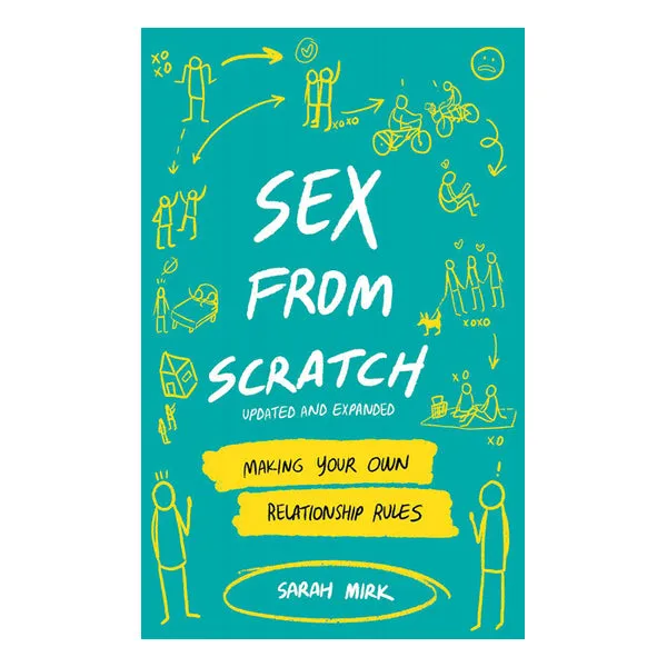 Microcosm Publishing Couples Sex from Scratch Making Your Own Relationship Rules
