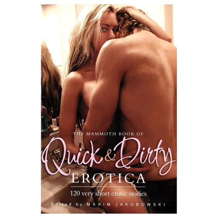 Mammoth Book of Quick Dirty Erotica Running Press Anal